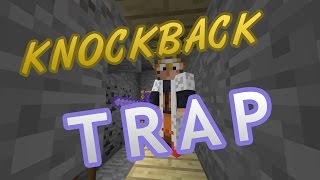 Knockback Trap Tutorial