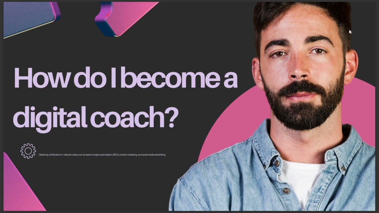 HOW DO I BECOME A DIGITAL COACH
