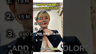 Rating Ranking Add Some Color Trend Part 10 Who Win ?