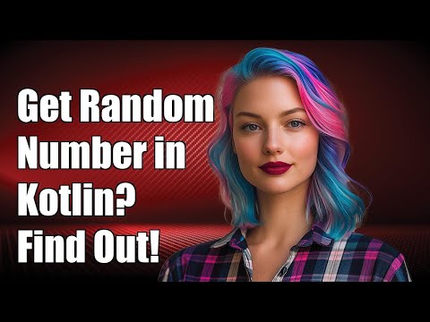 How can I get a random number in Kotlin?