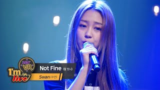 [360VR] Swan (수안) ‘Not Fine (잘 있니)’ _ 360° Video