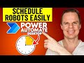 Use Power Automate Desktop and Task Scheduler Together