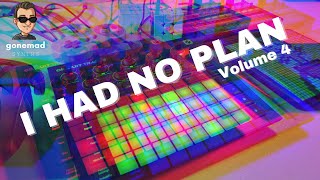 #ihadnoplan - Volume 4 - 100% Improv on the Volca FM + Model D + Tracks