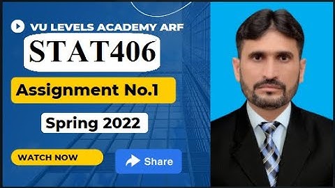 STA406 Assignment No 1 Spring 2022 complete solution by Nadeem Iqbal