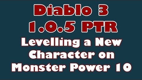 Diablo 3 1.0.5 PTR: Levelling on Monster Power 10
