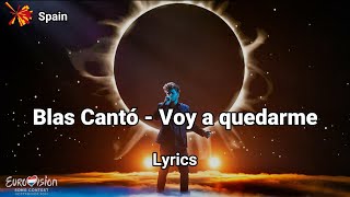 Blas Cantó - Voy a quedarme [Lyrics] (ESP + ENG translation) Spain. Eurovision 2021