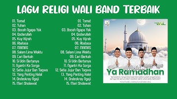 Lagu Religi Wali Band Terbaik - Lagu Religi Islam Terpopuler