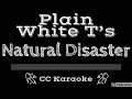 Plain White T&#39;s • Natural Disaster (CC) [Karaoke Instrumental Lyrics]