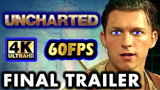 UNCHARTED: Official Final Trailer 60FPS