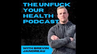 Ep 68: Mastering Weight Loss - The Unf*ck your Health Podcast