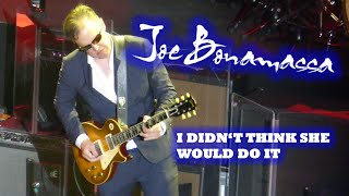 Joe Bonamassa - I DIDN&#39;T THINK SHE WOULD DO IT - Nürnberg 29.04.2023