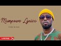 Mumpowe - Eddy Kenzo Lyrics Video