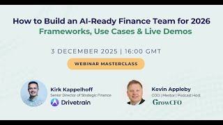How to Build an AI-Ready Finance Team for 2026: Frameworks, Use Cases & Live Demos