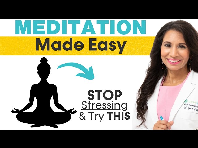 Meditation Made Easy: How to Start A MEDITATION PRACTICE (Even If