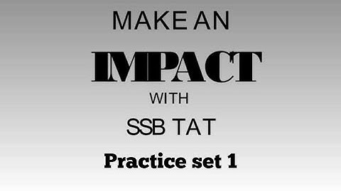 SSB TAT Practice Set-1 - Thematic Apperception Test -TAT Practice - SSB Interview SSB SUCCESS