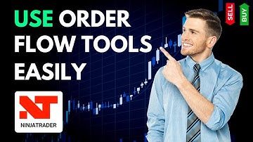 How to Use NinjaTrader Order Flow Tools 2025?