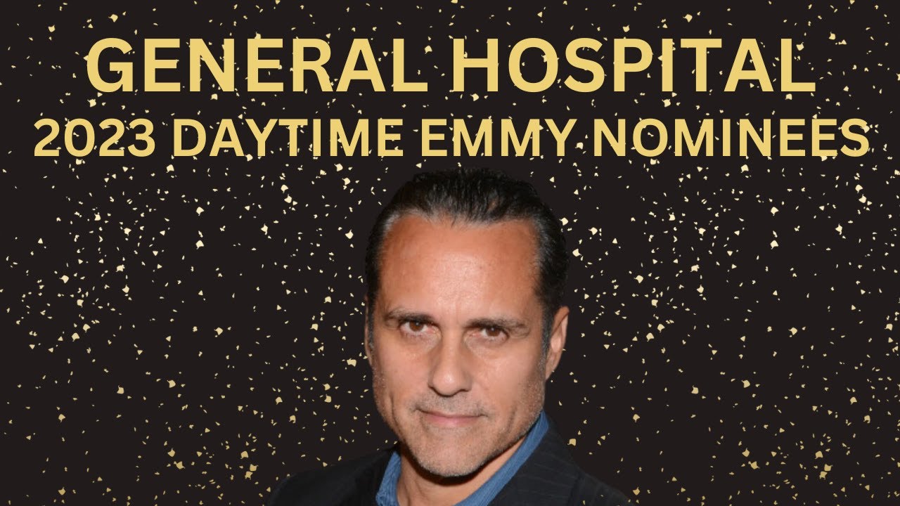 GENERAL HOSPITAL 2023 DAYTIME EMMY NOMINEES YouTube