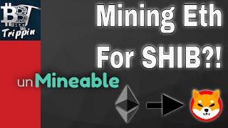 Mining With Unmineable for SHIB...Is it worth it?