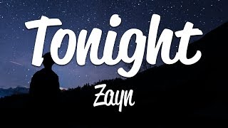 Zayn - Tonight (Lyrics)