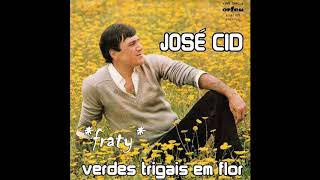 José Cid - Verdes trigais em flor chords