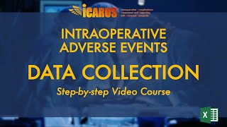 Collecting Intraoperative Adverse Events in Surgery and Anesthesiology - Step-by-Step Video Course