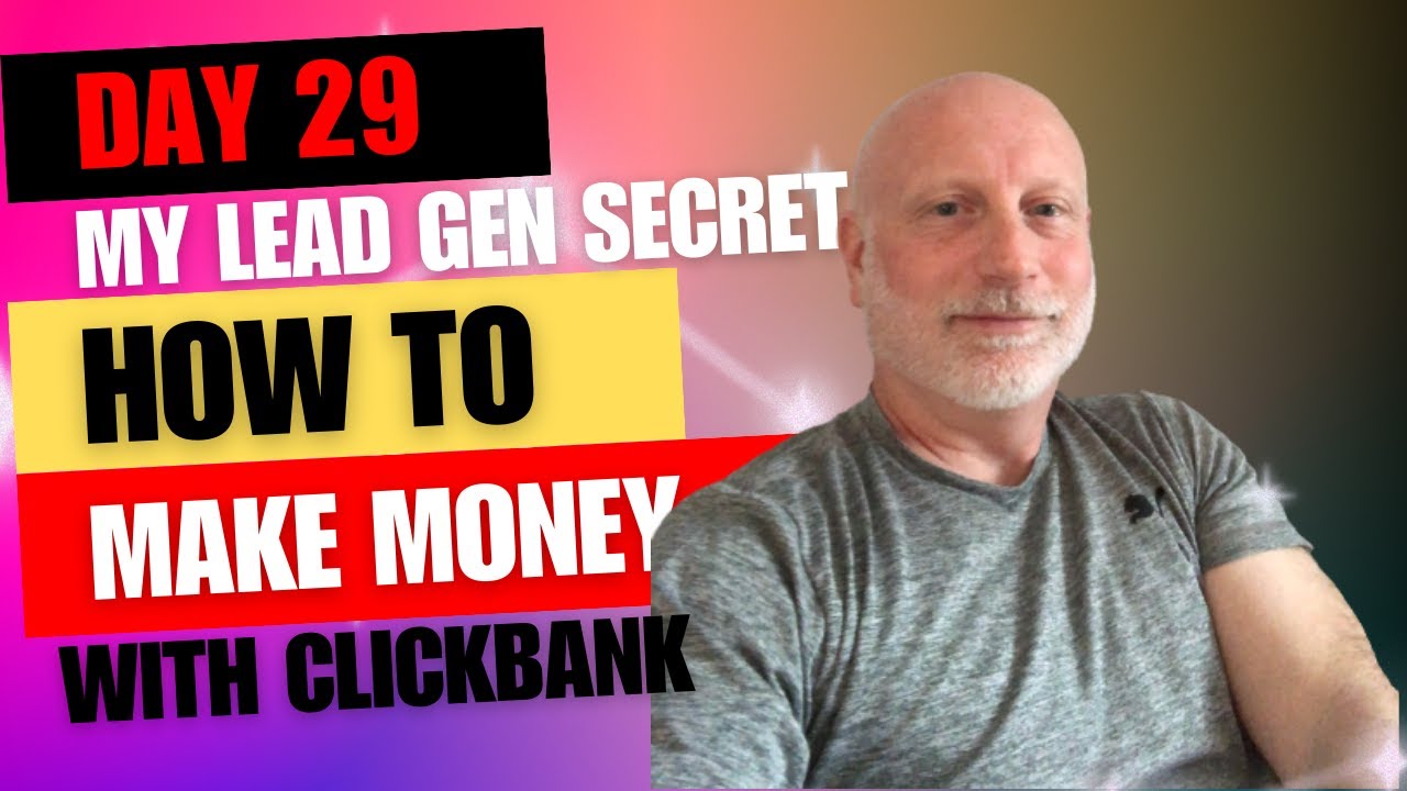 Day 29 My Lead Gen Secret Tutorial | MLGS and Clickbank | Affiliate Marketing For Beginners