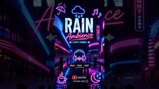 🌧️ Neon City Rain Ambience | Relaxing Cyberpunk Rain Sounds for Sleep, Study & Focus #Shorts