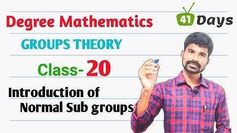 Group Theory ll Class - 20 ll Introduction of Normal sub groups ll Degree mathematics in telugu ll