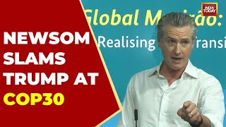 COP30 Drama: Newsom vs Trump Over Climate Policy | India Today News