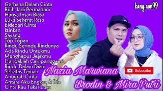 Duet Maut Broden Ft Mira Putri  Nazia Marwiana Full Album