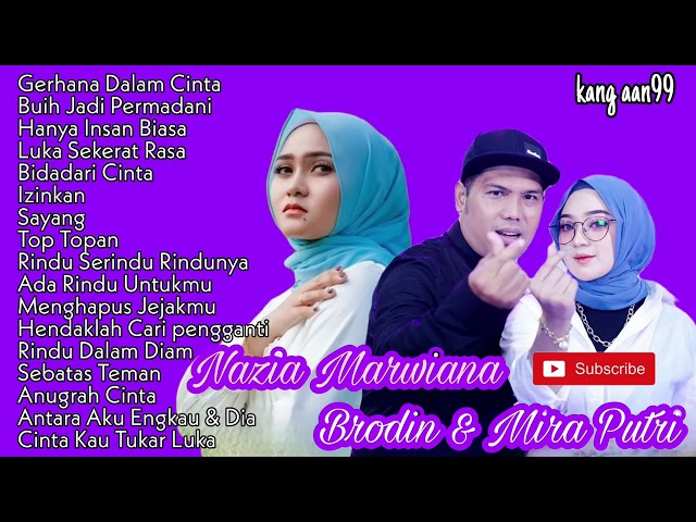 Duet Maut Broden Ft Mira Putri  Nazia Marwiana Full Album class=