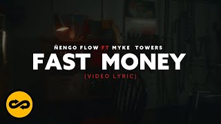 Ñengo Flow, Myke Towers - Fast Money (Video Lyric)