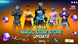 FREE FIRE MAGIC CUBE STORE UPDATE OB55🔥