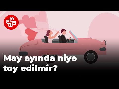 May ayında nəvar ki, bu ayda toy edilmir?