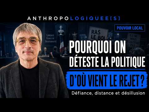 Pourquoi les français détestent la politique ?