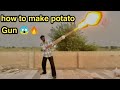 How to make potato gun 🔫 😱🔥￼