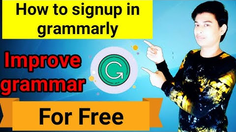 how to create grammarly account | how to signup in grammarly | grammary signin