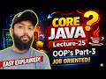 DAY-25 | CORE JAVA FOR BEGINNERS IN HINDI | OOP's IN JAVA | Encapsulation in Java