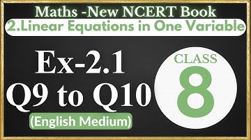 Ex 2.1 Q9 to Q10 – Linear Equations -Chapter 2-Class 8 Maths |NCERT|CBSE|English Medium|New Syllabus
