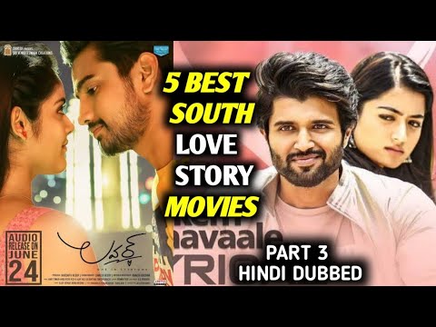 top-5-best-south-love-story-movies-in-hindi-_-part-3-_-available-on-youtube-_-south-movie-info