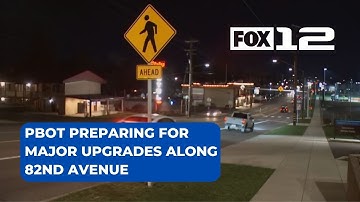PBOT preparing for major upgrades along 82nd Avenue