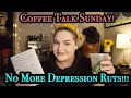 Get out of your Depression Rut! | CoffeeTalk☕️ #1 | HippiNoire