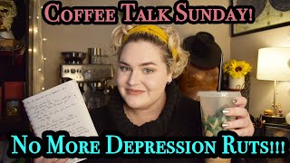 Get out of your Depression Rut! | CoffeeTalk☕️ #1 | HippiNoire