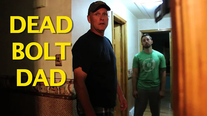 DEADBOLT DAD!