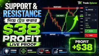 Support & Resistance দিয়ে Trade করে $38 Profit 💸 | Live Trading Proof Bangla | Trade Xplorer