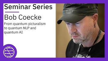 From quantum picturalism to quantum NLP and quantum AI with Bob Coecke | Qiskit Seminar Series