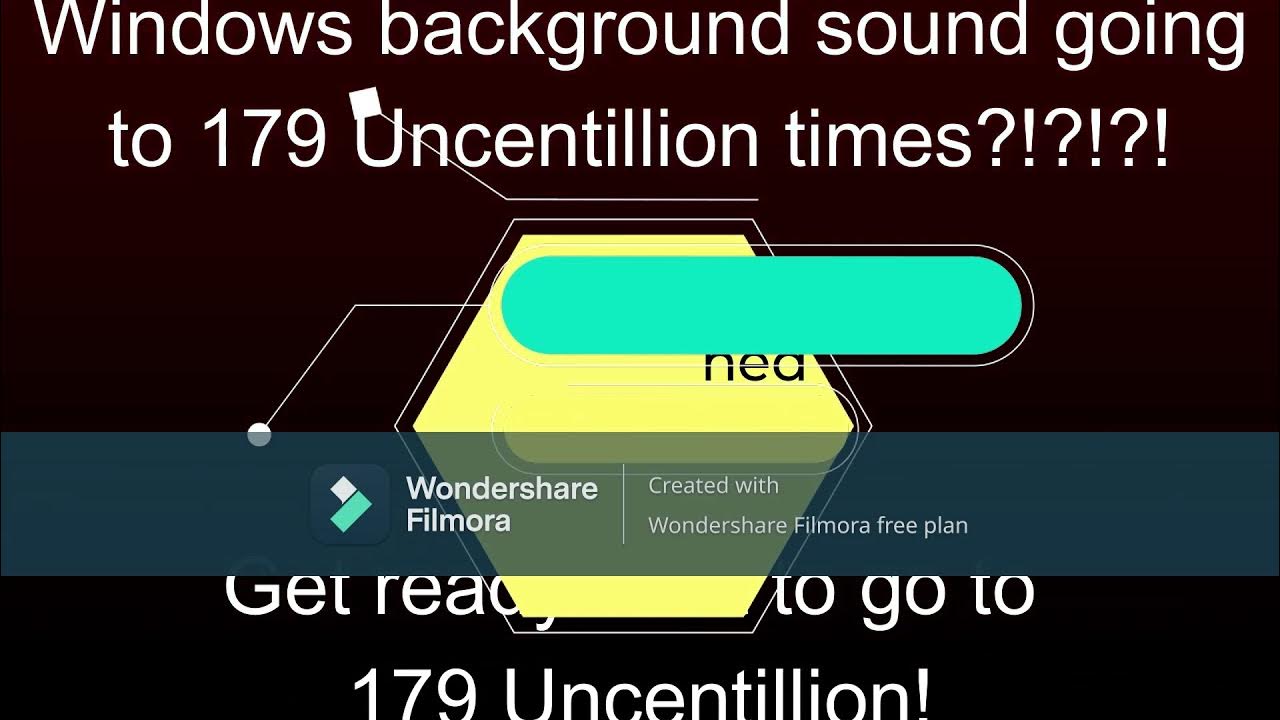 Windows Background Sound Going To 179 UNCENTILLION TIMES?!?!?! (Part 1