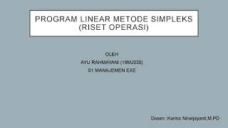 UTS RISET OPERASI (PROGRAM LINEAR METODE SIMPLEKS)