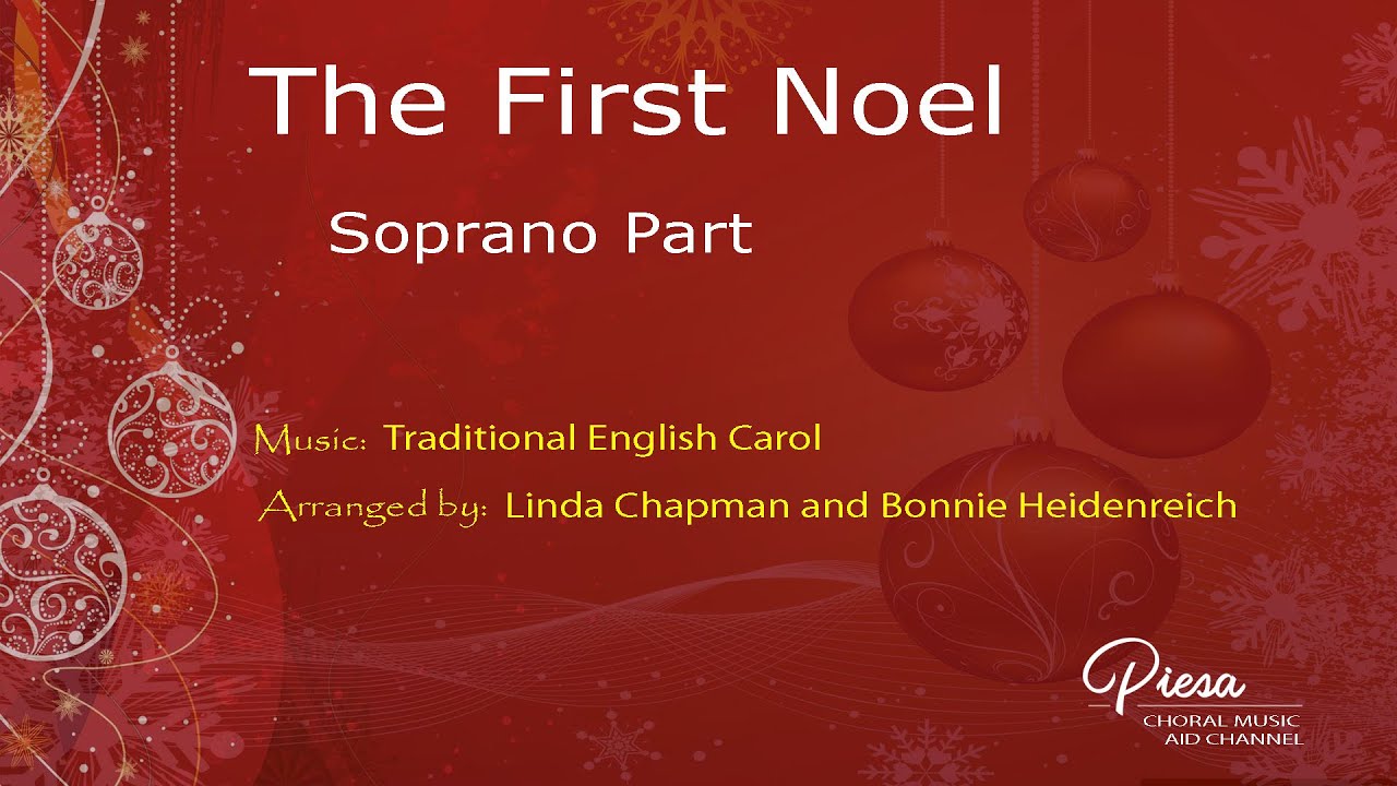 The First Noel (Arr. Chapman & Heidenreich) - Soprano - YouTube
