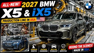 ALL-NEW 2027 BMW X5 & iX5 Production Line in USA | How BMW Builds the Future of Luxury SUVs!